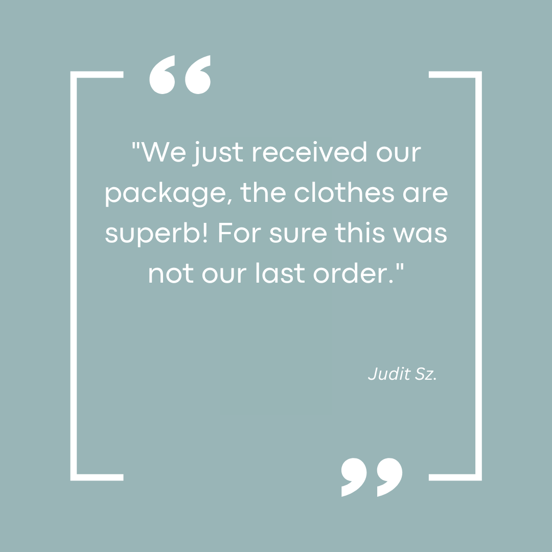 We just received our package, the clothes are superb! for sure this was not our last order.